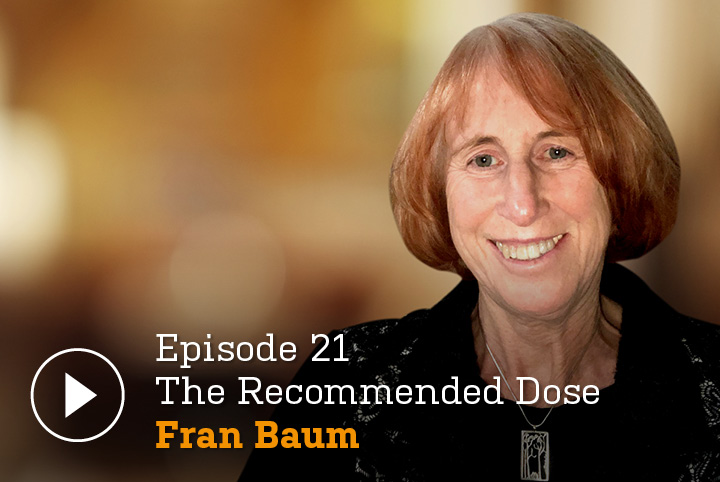 Fran Baum on The Recommended Dose