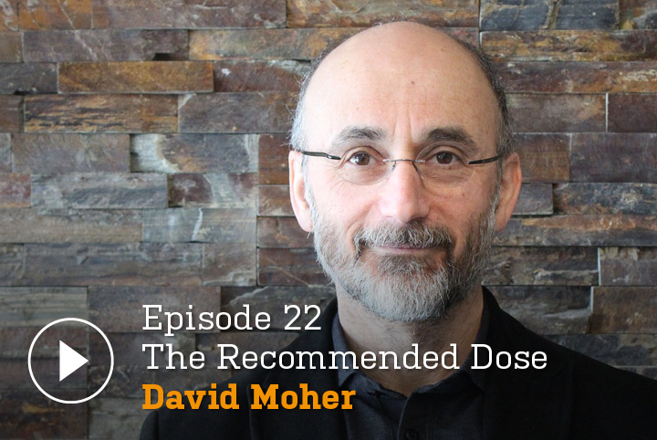 David Moher on The Recommended Dose